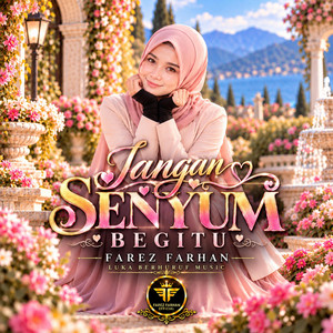 Jangan Senyum Begitu by Farez Farhan