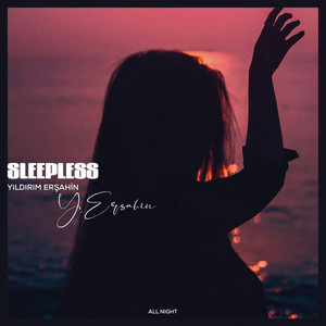 Sleepless by Yıldırım Erşahin