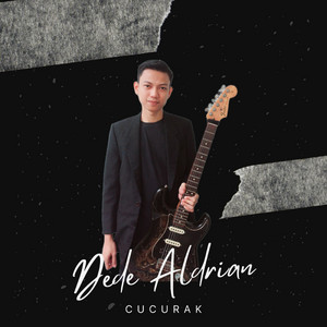 Dede Aldrian - Cucurak