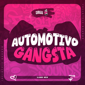 Automotivo Gangsta