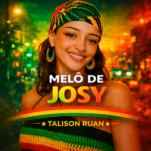 Melô de Josy by Talison Ruan