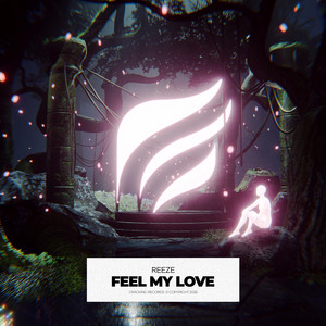 Feel My Love - Extended Mix by Reeze