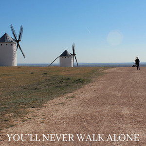 You'll Never Walk Alone
