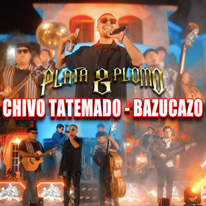 Chivo Tatemado (Bazucazo)