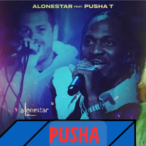 Pusha by Alonestar, Pusha T