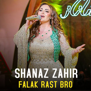 Shanaz Zahir - Falak Rast Bro (Live)