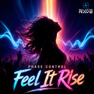 Feel It Rise by Phase Control