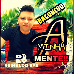 Reinaldo Bys - Bagunçou a Minha Mente (Cover)