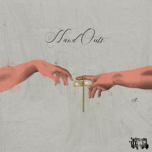 Hand Outs by Tskinz
