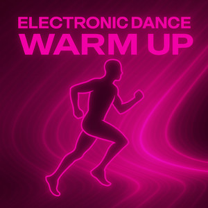 Electronic Dance Warm Up