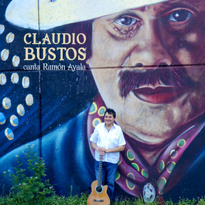 Canta Ramón Ayala — Claudio Bustos