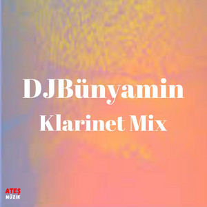 DJBünyamin - Klarinet Mix