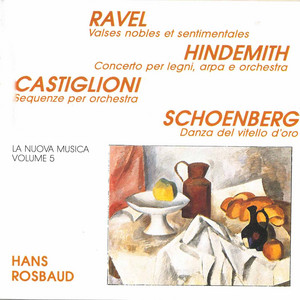 Ravel, Hindemith, Castiglioni & Schoenberg: La nuova musica, Vol. 5