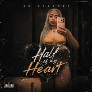 Half Of My Heart by Chizobenzs
