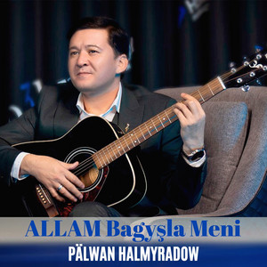ALLAM Bagyşla Meni