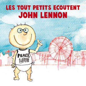 Les Tout Petits Ecoutent John Lennon album