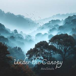 Under the Canopy by AzuSouls
