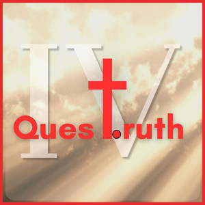Quest To Truth VOL IV