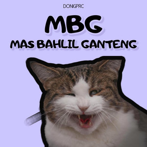 MBG MAS BAHLIL GANTENG by DoniGprc