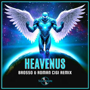 HEAVENUS - Brosso & ROMAN CIGI Remix by ROMAN CIGI, Brosso
