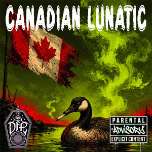 CANADIAN LUNATIC by Deadfolk Prophet