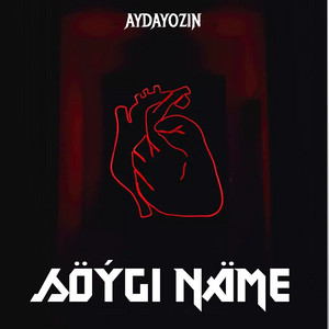 Aydayozin - Söýgi Näme