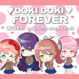 Doki Doki Forever (ft. rachie, Chi-chi, Kathy-chan)