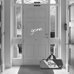 Gone. by Roxy, Rico 2 Smoove, Sneaks