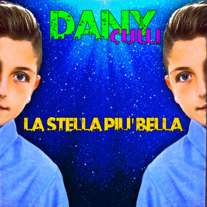 La stella più bella - musica e testo di Dany Culli | Spotify