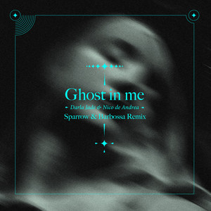Ghost in Me - Sparrow & Barbossa Remix by Sparrow & Barbossa cover art