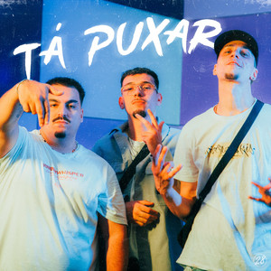Tá Puxar by Dbraz, Simba., ROCHA.SNJ