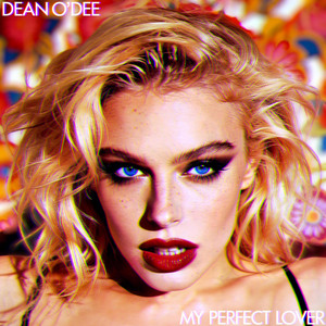 My Perfect Lover by Dean O'Dee