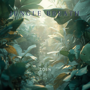 Jungle Breath by Zoen