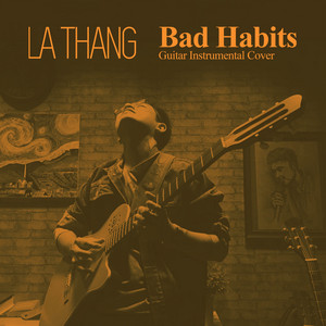 Bad Habits - Fingerstyle Instrumental Guitar Cover