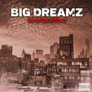Big Dreamz by Jay G, Mista C4