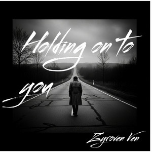 Holding on to you by Zyroven Ven