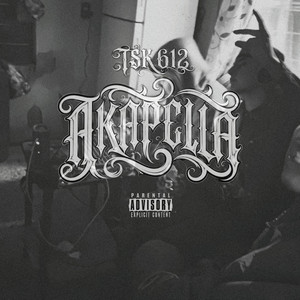 Akapella by TSK 612