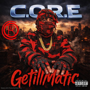 C.OR.E - GetillMatic (feat. Getill)