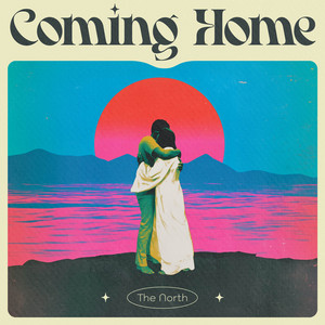 The North - Coming Home
