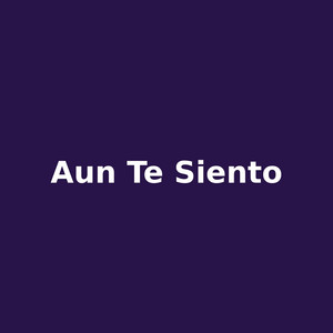 Aun te siento by Leon Amargo