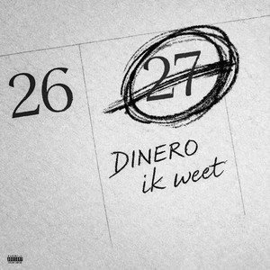 Ik Weet by Dinero