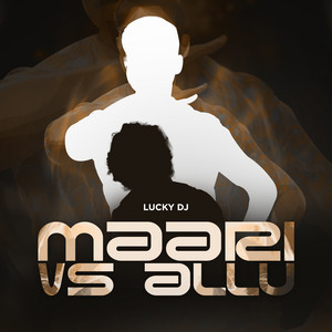 LUCKY DJ - Maari Vs Allu