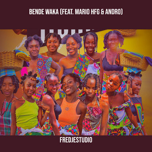 Bende Waka (feat. Mario HFG & Andro)