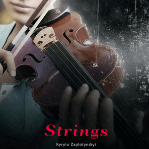 Kyrylo Zaplotynskyi — Strings
