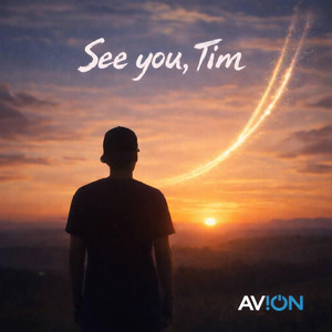 SEE YOU TIM by AV!ON