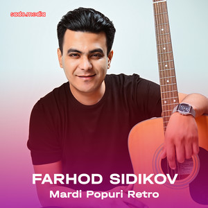 Farhod Sidikov - Mardi Popuri Retro