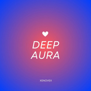 DEEP AURA by xenovex