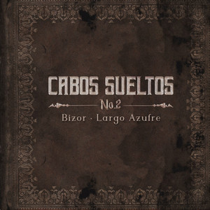 Cabos Sueltos, No.2 by Bizor, Largo Azufre