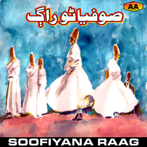 Soofiyana Raag - Sofi Saan Sacha Aheyon