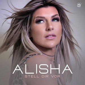 Alisha - Stell dir vor